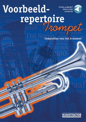 Voorbeeld Repertoire A-Examen for Trumpet (Bk-Cd) (with Piano Accomp.) (Composities voor het A-Examen)