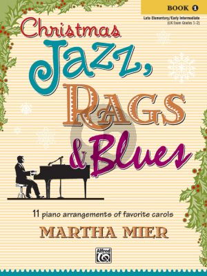 Mier Christmas Jazz Rags & Blues Vol.1 for Piano (11 Piano Arrangements of Favorite Carols) (Late Elementary to Early Intermediate)
