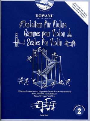 Tonleitern Vol.2 Violine (Dowani) (26 leichte Tonleitern von Bériot, Cherubini, Dancla, Gebauer, Mazas, Pennequin und Wohlfahrt) (Bk-Cd)