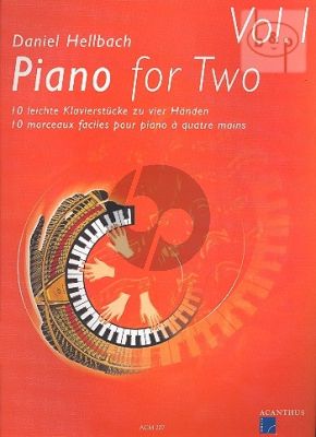 Piano for Two Vol.1 - 10 Easy Pieces for Piano 4 Hands