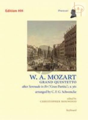 Gran Quintetto after Serenade B-flat Major KV 361 (Oboe[Fl./Clar./Vi.]-Violin-Viola-Violonc.- Piano)