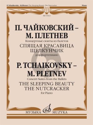 Tchaikovsky Pletnev Concert Suites from the Ballets Sleeping Beauty and Nutcracker for Piano Solo