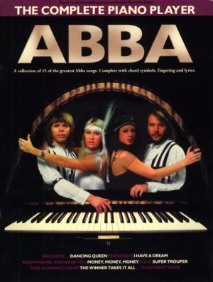ABBA the Complete Piano Player - 15 Songs with Chord Symbols and Lyrics (arranged by P. Honey) (Very Easy)