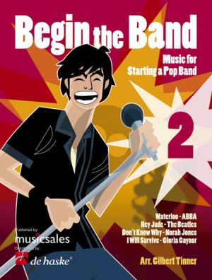 Tinner Begin the Band Vol. 2 Music for Starting a Pop Band (Score/Parts)