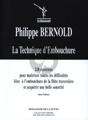 Bernold La Technique d'Embouchure (218 Exercises for Mastery of all Difficulties on Flute Embouchure)