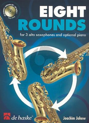 Johow 8 Rounds for 3 Alto Saxophones (with opt.piano) (Bk-Cd) (easy to interm.)