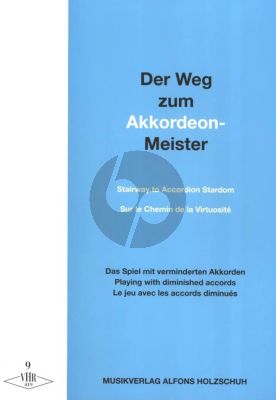 Holzschuh Der Weg zum Akkordeon Meister Vol.9 (Das Spiel mit verminderten Akkorden)