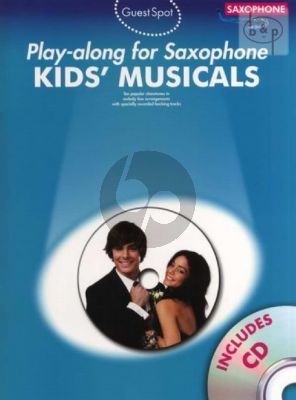 Guest Spot Kid's Musicals Play-Along for Alto Saxophone