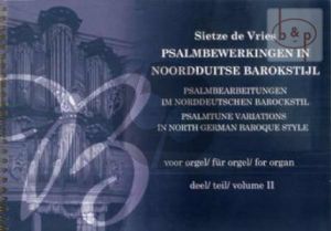 Psalmbewerkingen in Noordduitse Barokstijl Vol.2