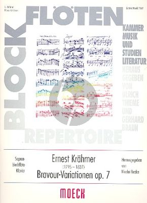 Krahmer Bravour-Variationen Op.7 uber Himmels Lied "An Alexis zend ich dich" Sopranblockflöte und Klavier (edited by Nicolai Heske)