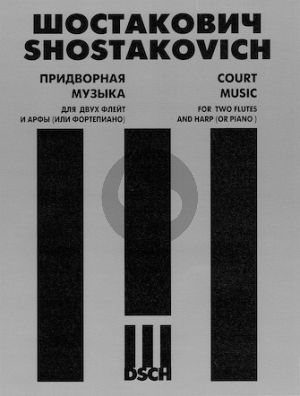 Shostakovich Court Music Op.137 No.58 for 2 Flutes-Harp[Piano]