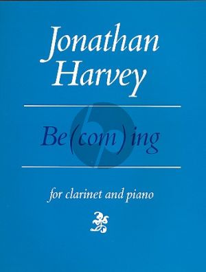Harvey Be(com)ing for Clarinet and Piano