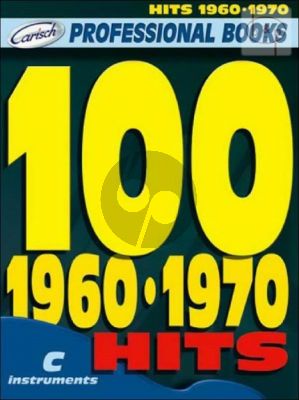 100 1960 - 1970 Hits for C Instruments (Professional Books)