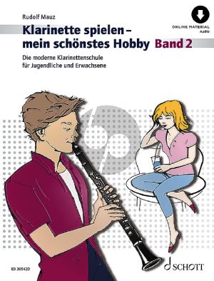 Mauz Klarinette Spielen mein schonsten Hobby Band 2 (Die Moderne Klarinettenschule fur Jugendliche und Erwachsene) (Bk-Cd)