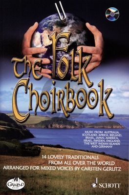 The Folk Choirbook SATB (14 Lovely Traditionals from all over the World) (Bk-Cd) (arr. Carsten Gerlitz)