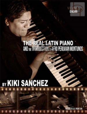 Real Latin Piano and the Introduction to Afro Peruvian Montunos Vol.1