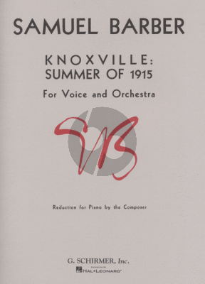 Barber Knoxville Summer of 1915 (Voice and Orchestra) (Version for Voice and Piano)