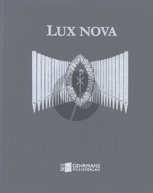 Album Lux Nova for Organ (arranged by Gote Widlund and Kjell Bengtsson)