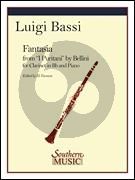 Bassi Fantasia from I Puritani by Bellini Clarinet-Piano (edited by Himie Voxman)