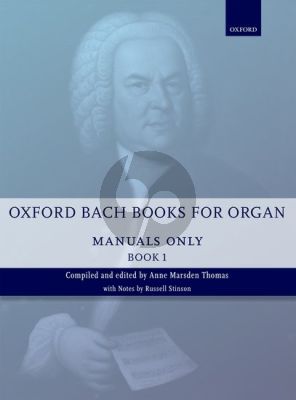 Bach Oxford Book of Bach Organ Music for Manuals Vol.1 (edited by Anne Marsden Thomas)