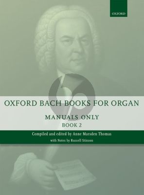 Oxford Book of Bach Organ Music for Manuals only Vol. 2 (edited by Anne Thomas Marsden)