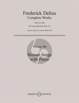 Delius 16 Songs Voice and Piano (Complete Works 18B)