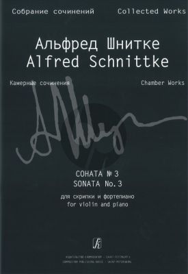 Schnittke Sonata No.3 Violin-Piano (Collected Works Series VI Part 4)