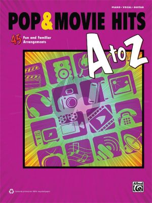 Pop and Movie Hits A-Z Piano-Vocal-Guitar (45 Fun and Familiar Arrangements)