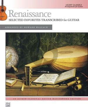 Album Renaissance Selected Favorites for Guitar (Transcribed by Howard Wallach)