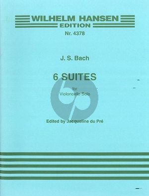Bach 6 Suites BWV 1007 - 1012 Violoncello (edited by Jacqueline du Pré)