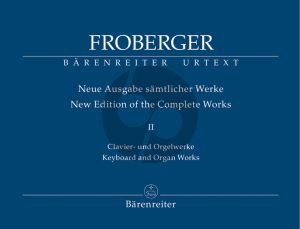 Froberger Samtliche Clavier-Orgelwerke Vol.2 (Neue Ausgabe samtlicher Werke) (Rampe) (Barenreiter-Urtext)