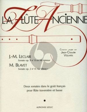 Leclair Sonate Op. 9, No. 11 et Blavet Sonate Op. 2 No. 2 Flute et Bc (edited by Francois Veilhan)