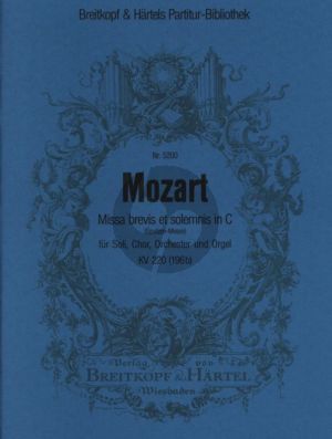 Mozart Missa Brevis KV 220 (196b) (Spatzen-Messe) fur Soli-Chor und Orchester Partitur (edited by Franz Beyer)