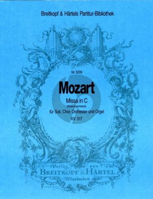 Mozart Kronungsmesse in C-Dur KV 317 Soli, SATB Chor, Orchester und Orgel Partitur (Herausgeber Franz Beyer)
