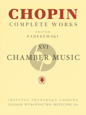 Chopin Chamber Music (Paderewski) (Compete Works XVI)