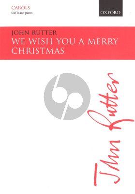 John Rutter We wish you a merry Christmas SATB-Piano