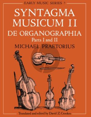 Praetorius Syntagma Musicum II (De Organographia: Parts I and II) (Paperback)