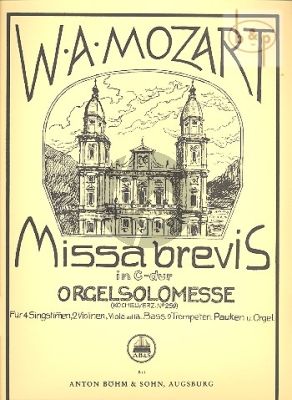 Missa Brevis C-dur KV 259 (Orgel Solo Messe) (Soli-Choir-Orch.)