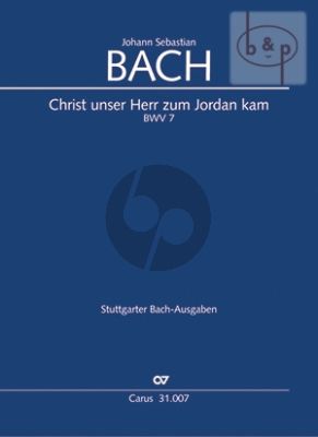 Kantate BWV 7 Christ unser Herr zum Jordan kam