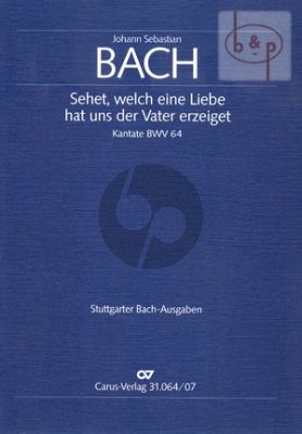Kantate BWV 64 Sehet, welch eine Liebe