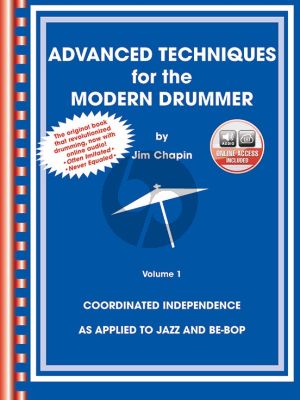 Chapin Advanced Technique of the Modern Drummer Vol.1 Book with Audio Online (Coordinating Independence As Applied to Jazz and Be-Bop)