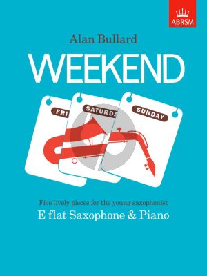 Bullard Weekend for Alto Saxophone and Piano