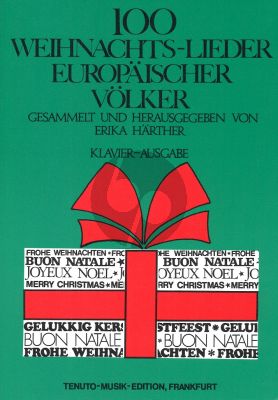 100 Weihnachtslieder Europaischer Volker (Klavier Ausgabe) (Erika Harther)