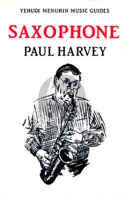 Harvey Saxophone (Yehudi Menuhin Music Guides)