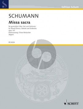 Schumann Missa Sacra Op.147 SATB und Orchester Klavierauszug (Bernhard R. Appel)