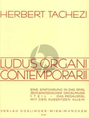 Ludus Organi Contemporani - Einführung in das Spiel zeitgenössischer Orgelmusik Vol. 1