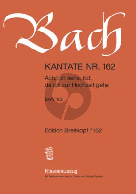 Bach Kantate No.162 BWV 162 - Ach, ich sehe, itzt, da ich zur Hochzeit gehe (Deutsch) (KA)