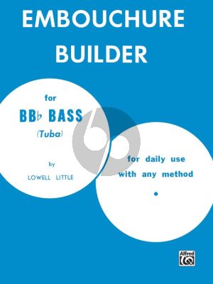 Little Embouchure Builder for Bb Bass Tuba (For Daily Use with Any Method)