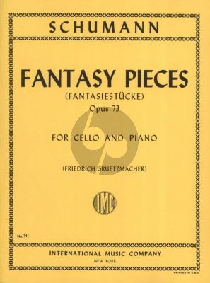 Schumann Fantasy Pieces Op.73 for Violoncello and Piano (Edited by Friedrich Grutzmacher) (IMC)