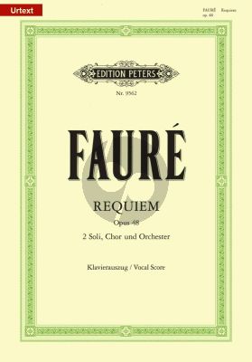 Faure Requiem Op.48 Soli SB-Chor SATB und Orchester und Orgel - Klavierauszug (Herausgebers Jean-Michel Nectoux und Reiner Zimmermann) (Peters-Urtext)